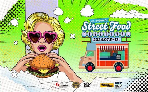 gyömrői street food|Street Food Fesztivál 2024 Gyömrő